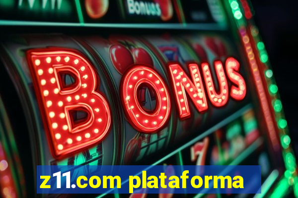 z11.com plataforma